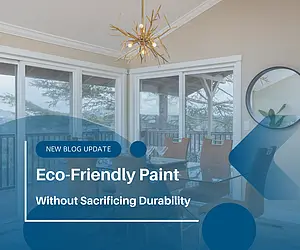 Eco-Friendly Paint Without Sacrificing Durability: An East Bay Homeowner's Guide