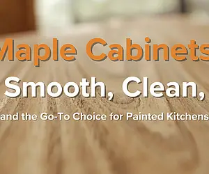 Maple Cabinets: Smooth, Clean, and the Go-To Choice for Painted Kitchens