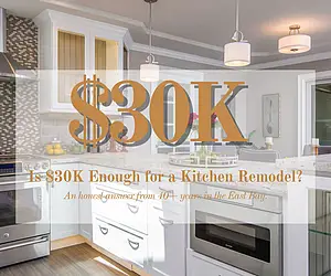 Is $30K Enough for a Kitchen Remodel