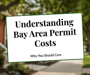 Why Permits Cost What They Cost in the Bay Area